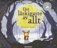 Det l&auml;skigaste av allt