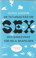 Dr Tatianas r&aring;d om sex och samlevnad f&ouml;r hela skapelsen
