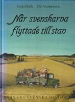 Barnens svenska historia 4. N&auml;r svenskarna flyttade till stan
