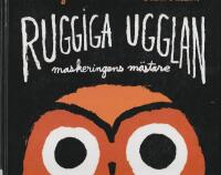Ruggiga ugglan, maskeringens m&auml;stare