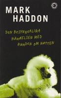Den besynnerliga h&auml;ndelsen med hunden om natten