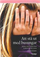 Att st&aring; ut med busungar