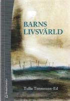 Barns livsv&auml;rld: genus, etnicitet, generation, s&auml;rskilt st&ouml;d och v&auml;rderingar i skolan 