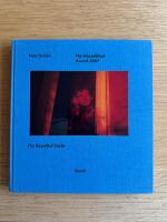 Signerad! Nan Goldin : the beautiful smile : the Hasselblad Award 2007