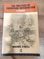 The Politics of European Integration