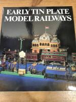 Early Tin Plate Model Railways