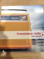 Framtidens radio: [slutrapport]