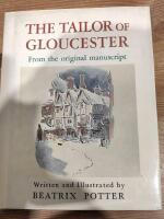 The Tailor of Gloucester: From the Original Manuscript