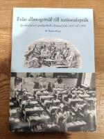 Fr&aring;n allmogem&aring;l till nationalspr&aring;k: spr&aring;kv&aring;rd och spr&aring;kpolitik i Estland fr&aring;n 1857 till 1999 = From peasant idioms to a national language: language planning in Estonia from 1857 to 1999