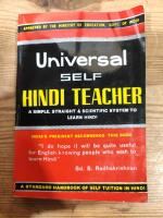 Universal Self Hindi Teacher: A Simple, Straight and Scientific System to Learn Hindi