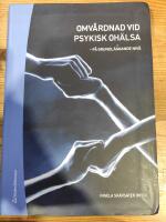 Omv&aring;rdnad vid psykisk oh&auml;lsa: p&aring; grundl&auml;ggande niv&aring;