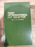 Towers' International Fet Selector: Specification Data for the Identification, Selection, and Substitution of FETs