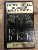 Practical Electrical Installation, Repair, and Rewiring