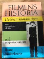 Filmens historia: De f&ouml;rsta hundra &aring;ren - Del 1: Pionj&auml;rtiden 1880-1920: de f&ouml;rsta hundra &aring;ren fr&aring;n zoopraxiscope till video