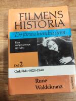 Filmens historia: De f&ouml;rsta hundra &aring;ren - Del 2: Guld&aring;ldern 1920-1940: de första hundra åren från zoopraxiscope till video