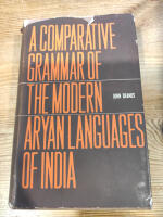 A Comparative Grammar of the Modern Aryan Languages of India: Three volumes now published in one format: To Wit ; Hindi, Panjabi, Sindhi, Gujarati, Marathi, Oriya and Bangali