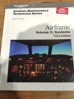 Aviation Maintenance Technician: Airframe, Vol. II. -Systems