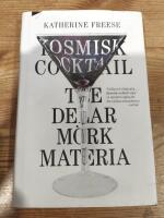 Kosmisk cocktail: tre delar m&ouml;rk materia: Three Parts Dark Matter