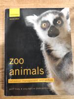 Zoo Animals: Behaviour, Management, and Welfare