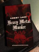 Heavy metal murder - [h&aring;rdrocksthriller]