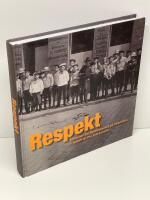 Respekt : historier fra Settlementet p&aring; Vesterbro