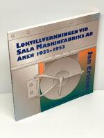 Loktillverkningen vid Sala Maskinfabriks AB &aring;ren 1932-1953
