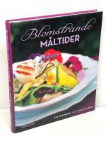 Blomstrande m&aring;ltider