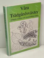 V&aring;ra tr&auml;dg&aring;rdsv&auml;xter : aktuella svenska och vetenskapliga namn