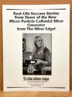 Real-Life Success Stories from Users of the New Micro-Particle Colloidal Silver Generator from The Silver Edge!