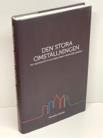 Den stora omst&auml;llningen : hur nya former f&ouml;r liv och arbete skapar v&auml;lst&aring;nd efter kraschen