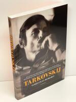 Tarkovskij - tanken p&aring; en hemkomst : en antologi om Andrej Tarkovskijs filmkonst