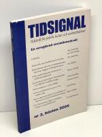 Tidsignal. Nr 3, h&ouml;sten 2005, Tema: En avreglerad socialdemokrati