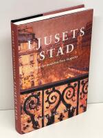 Ljusets stad : hur det moderna Paris skapades