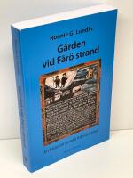 G&aring;rden vid F&aring;r&ouml; strand : en historisk roman fr&aring;n Gotland