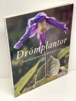 Dr&ouml;mplantor : den nya generationens perenner