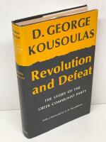 Revolution and defeat : the story of the Greek Communist Party