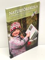Naturf&ouml;rskola - l&auml;rande f&ouml;r h&aring;llbar utveckling