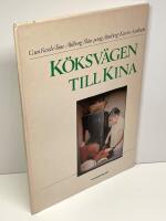 K&ouml;ksv&auml;gen till Kina