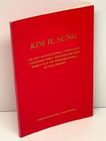 Om det socialistiska uppbygget i Demokratiska Folkrepubliken Korea och om sydkoreanska revolutionen : f&ouml;rel&auml;sning i "Ali Archam", akademien f&ouml;r samh&auml;llsvetenskap i Indonesien 14 april 1965