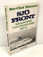 Sj&ouml;front : sj&ouml;krigsh&auml;ndelser i norra &Ouml;stersj&ouml;omr&aring;det 1941-1944