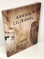 Annika Liljedahl - V&auml;x till liv