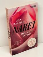 Naket : det mest intima : [21 kvinnor om sexuell hunger, fantasier och kärlek]