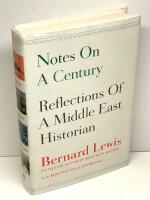 Notes on a century : reflections of a Middle East historian