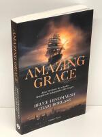 Amazing Grace : John Newtons liv och den djupg&aring;ende bakgrunden till s&aring;ngen