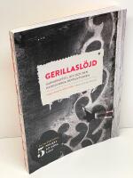 Gerillasl&ouml;jd : garngraffiti, DIY och den handgjorda revolutionen : [bli en craftivist : 5 projekt att g&ouml;ra sj&auml;lv]