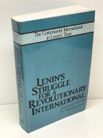 Lenin's Struggle for a Revolutionary International : Documents: 1907-1916 : The Preparatory Years