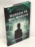 Morden p&aring; Rue Morgue: August Dupin-novellerna