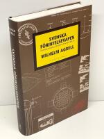 Svenska f&ouml;rintelsevapen : utveckling av kemiska och nukle&auml;ra stridsmedel 1928-70