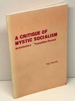 A Critique of Mystic Socialism : Bettelheim's "Transition Period"