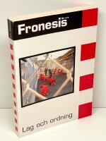 Fronesis. Nr 14-15, Lag och ordning